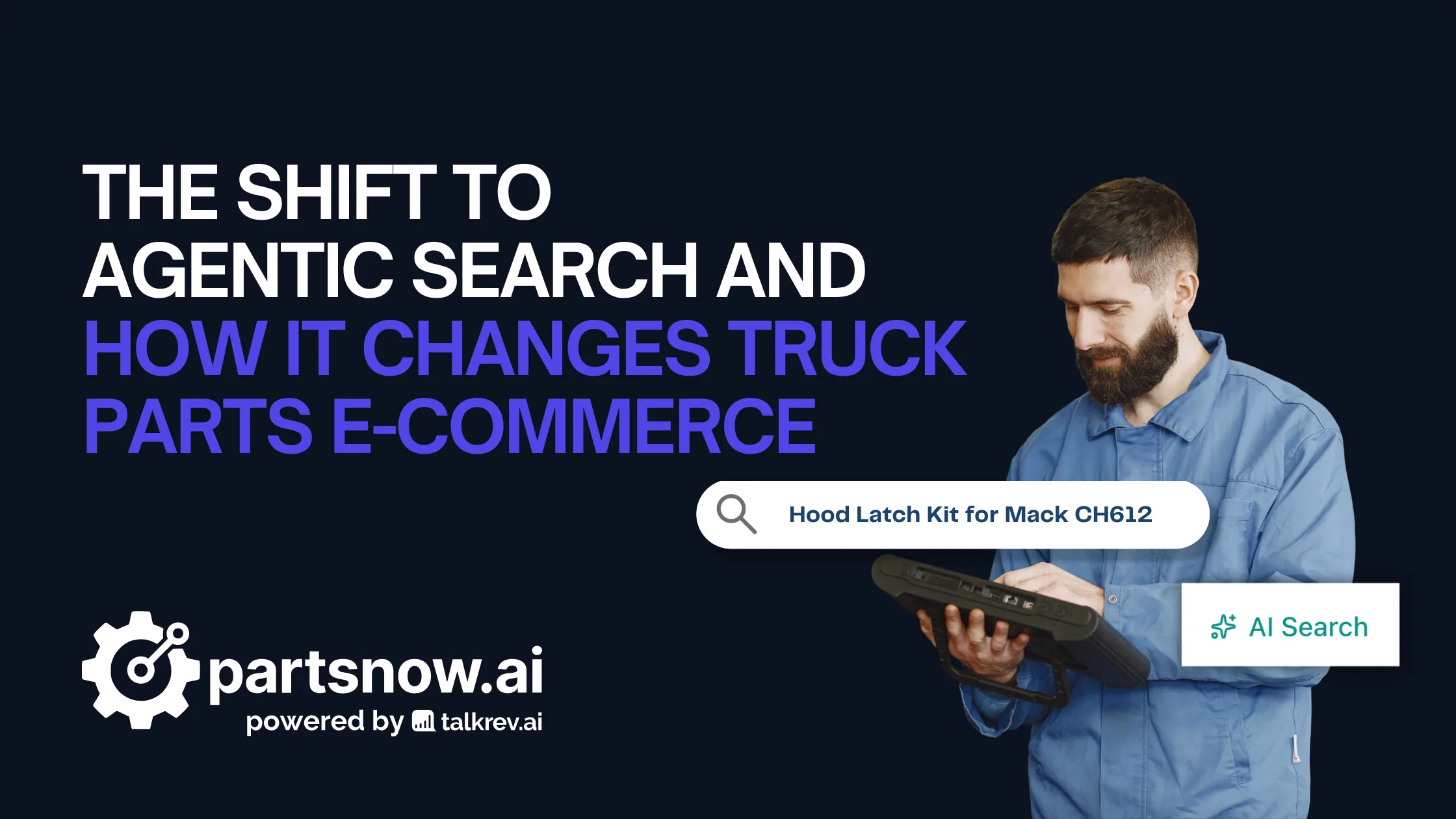 Beyond the Search Bar: How Agentic Search Changes Truck Parts E-Commerce
